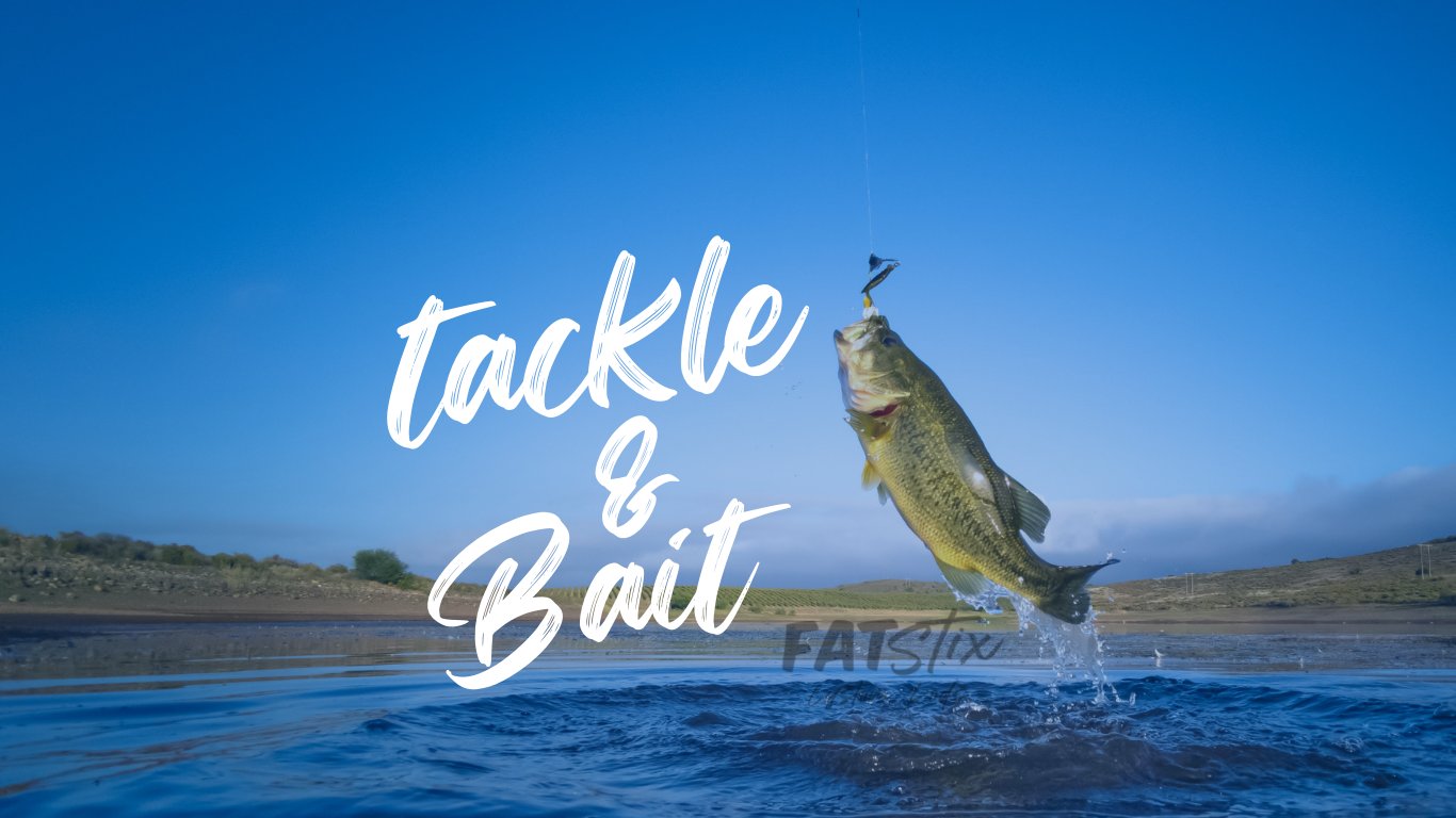 Tackle & Bait